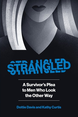 Book cover of Strangled by Davis, Dottie