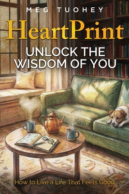Book cover of HeartPrint: Unlock the Wisdom of You by Tuohey, Meg
