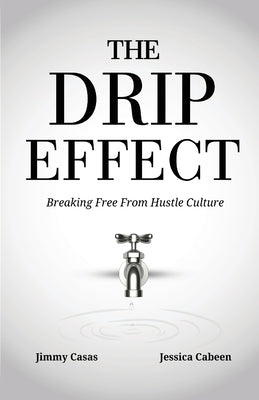 The Drip Effect by Jimmy Casas book cover