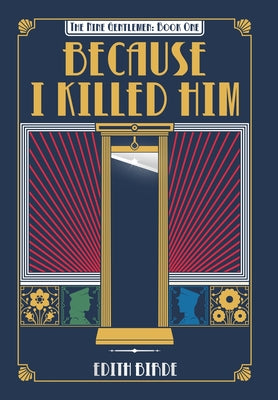 Because I Killed Him by Birde, Edith book cover