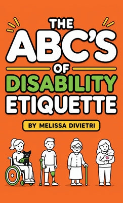 The ABC's of Disability Etiquette by Melissa DiVietri book cover