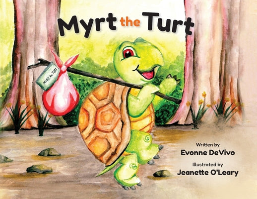 Myrt the Turt by Evonne Devivo book cover