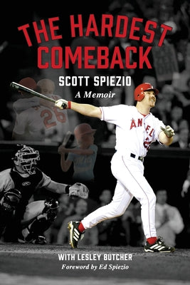 The Hardest Comeback: A Memoir by Spiezio, Scott book cover