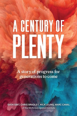 A Century of Plenty: A Story of Progress for Generations to Come by Chris Bradley book cover