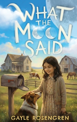 What the Moon Said by Gayle Rosengren book cover