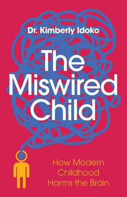 The Miswired Child by Kimberly Idoko book cover