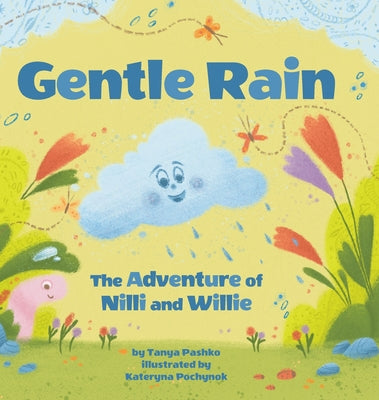 Gentle Rain: The Adventure of Nilli and Willie by Tanya Pashko book cover