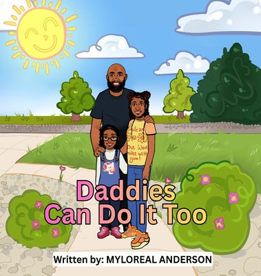 Daddies Can Do It Too by Myloreal Anderson book cover