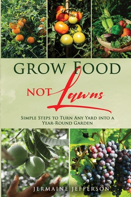 Grow Food NOT Lawns by Jermaine Jefferson book cover