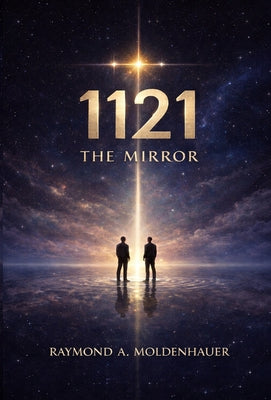 Book cover of 1121 the Mirror by Moldenhauer, Raymond A.