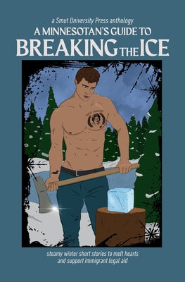 A Minnesotan's Guide to Breaking the Ice by Sam Tschida book cover