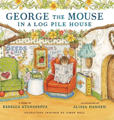 George the Mouse in a Log Pile House by Rebecca Atanassova book cover