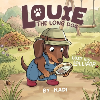 Book cover of Louie The Long Dog by White, Kadi