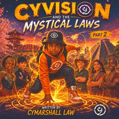 CyVision and the Mystical Laws: Part 2 by Cymarshall Law book cover
