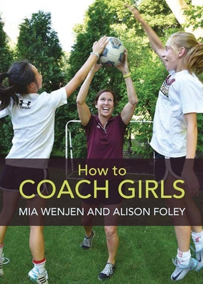 How To Coach Girls by Mia Wenjen book cover