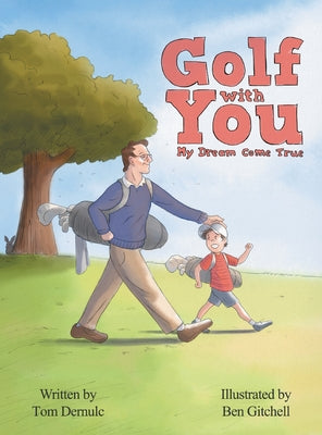 Golf With You My Dream Come True by Tom Dernulc book cover