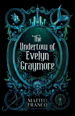 The Undertow of Evelyn Graymore by Matteo Franco book cover