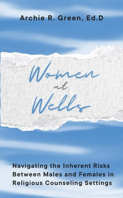 Women at Wells by Archie R. Green book cover