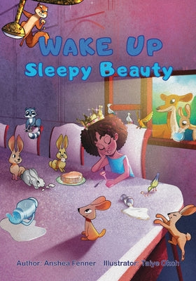 Book cover of Wake Up Sleepy Beauty by Fenner, Anshea