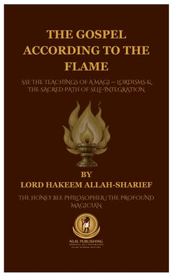 Book cover of The Gospel According to the Flame. by Lord Hakeem, Allah-Sharief