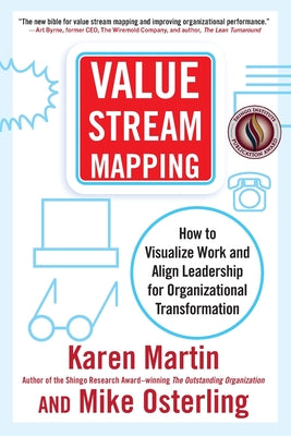 Value Stream Mapping: How to Visualize Work and Align Leadership for Organizational Transformation by Karen Martin book cover