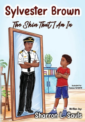 Book cover of Sylvester Brown: The Skin That I Am In by Sauls, Sharron L.