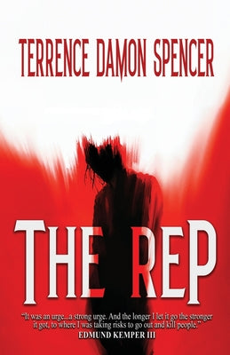 Book cover of The REP by Spencer, Terrence Damon
