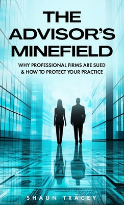 The Advisor's Minefield by Shaun Tracey book cover