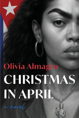 Book cover of Christmas in April by Almagro, Olivia