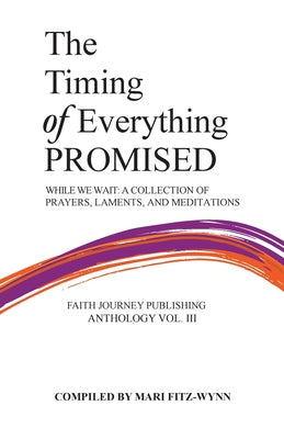 Book cover of The Timing of Everything Promised by Fitz-Wynn, Mari