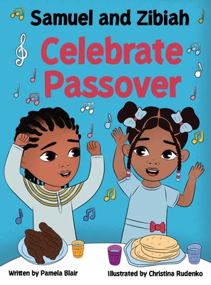 Book cover of Samuel and Zibiah Celebrate Passover by Blair, Pamela