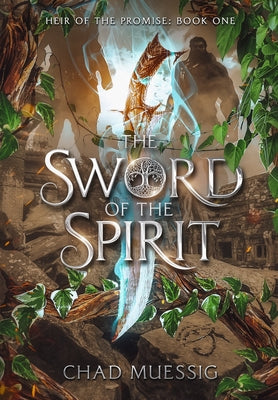 Book cover of The Sword of the Spirit by Muessig, Chad