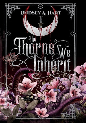 Book cover of The Thorns We Inherit by Hart, Lindsey A.