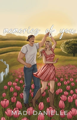 Book cover of Memories of You: Alternate Illustrated Edition by Danielle, Madi