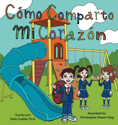 Book cover of Como Comparto Mi Coraz by Cuellar, Delis
