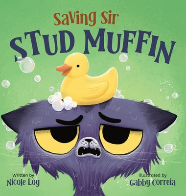Book cover of Saving Sir Stud Muffin: A Funny and Interactive Book for Kids by Loy, Nicole