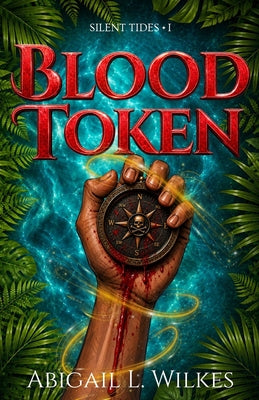 Blood Token by Abigail L. Wilkes book cover
