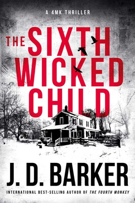 The Sixth Wicked Child by J. D. Barker book cover