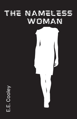Book cover of The Nameless Woman by Cooley, E. E.