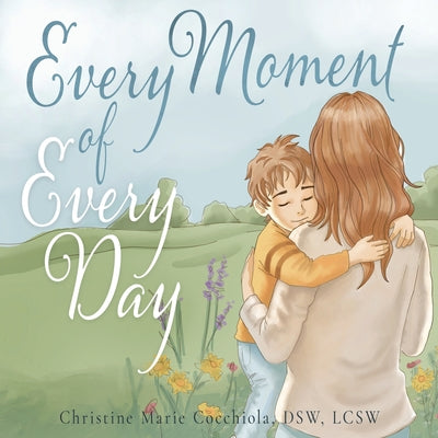 Every Moment of Every Day by Christine Marie Cocchiola book cover