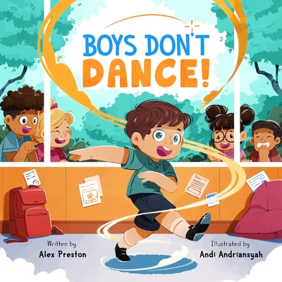 Book cover of Boys Don't Dance! by Preston, Alex