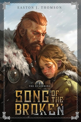 Song of the Broken: The Sundering by Thomson, Easton J. book cover