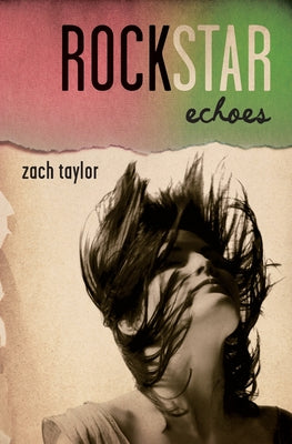 Rockstar: Echoes by Zach Taylor book cover