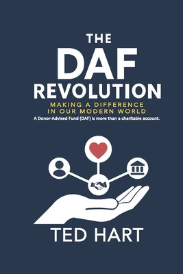 Book cover of The DAF Revolution: Making a Difference in Our Modern World by Hart, Ted