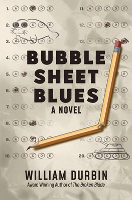 Bubble Sheet Blues by William Durbin book cover