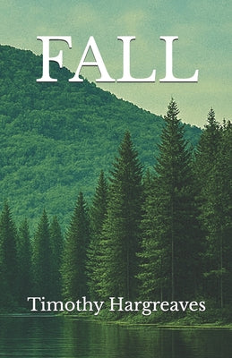 Book cover of Fall by Hargreaves, Timothy