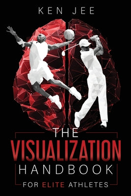 Visualization Handbook for Elite Athletes by Ken Jee book cover
